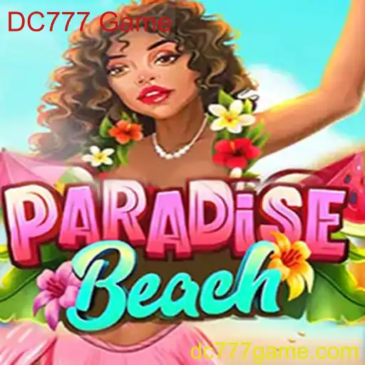 Descubra o Mundo de 'ParadiseBeach': O Novo Fenômeno do DC777 Game